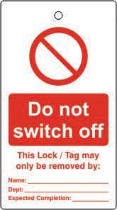 LOCKOUT TAGS DO NOT SWITCH OFF SINGLE SIDED 10 PACK LOCKOUT TAGS DO NOT SWITCH OFF SINGLE SIDED 10 PACK